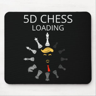 Funny Trump 5d Chess Loading Sarcastic Political H Mouse Pad