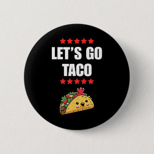 Funny Trump Always Chickens Out Meme Let's Go Taco 6 Cm Round Badge