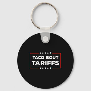 Funny Trump Always Chickens Out Men Women Taco bou Key Ring