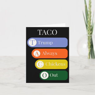 Funny Trump Always Chickens Out Taco Trade  Card