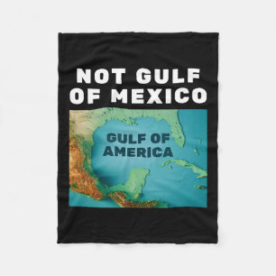 Funny Trump America's Gulf Not Gulf Of Mexico 1 Fleece Blanket