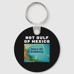 Funny Trump America's Gulf Not Gulf Of Mexico 1 Key Ring