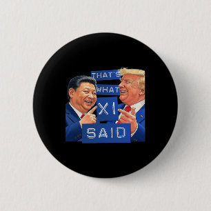 Funny Trump And Xi Laughing Shirt - That's What Sh 6 Cm Round Badge