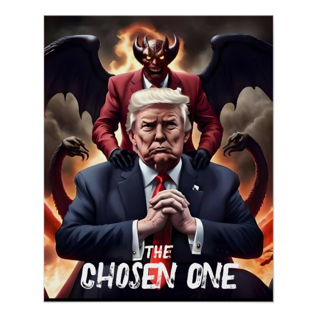 Funny Trump Antichrist Chosen One Poster (Front)