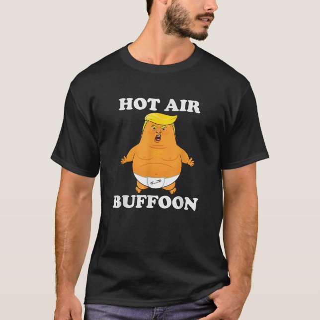 Funny Trump Balloon Hot Air Buffoon Baby Trump T S T-Shirt (Front)
