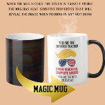 Funny Trump Best Teacher Magic Mug<br><div class="desc">Give your favourite teacher a tremendous gift with this funny magic mug featuring a Trump-inspired quote. As the mug heats up, the message is revealed, declaring them the "best teacher" in classic Trump style. Perfect for teachers with a sense of humour, this novelty colour-changing mug adds a fun twist to...</div>