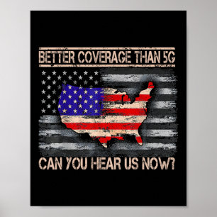 Funny Trump Better Coverage Than 5g America's Gulf Poster