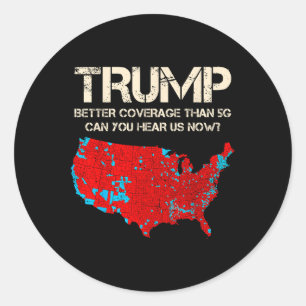Funny Trump Better Coverage Trump Inauguration Classic Round Sticker