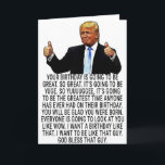 Funny Trump Birthday Card<br><div class="desc">Funny Trump Birthday Greeting Card "Your Birthday Is Going To Be So Great and So Yuuuuuggge" Great Gift For Birthday.</div>
