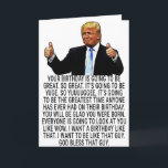 Funny Trump Birthday Card<br><div class="desc">Funny Trump Birthday Greeting Card "Your Birthday Is Going To Be So Great and So Yuuuuuggge" Great Gift For Birthday.</div>