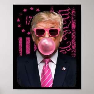 Funny Trump Bubble Gum Pink Usa Flag Poster