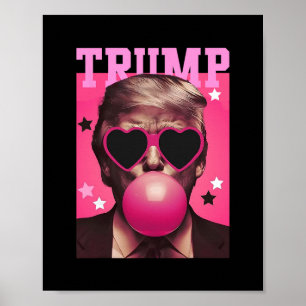 Funny Trump Bubble Gum Pink With Sungl Heart  Poster