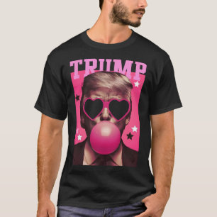 Funny Trump Bubble Gum Pink With Sungl Heart T-Shirt