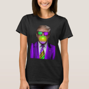 Funny Trump Bubble Gum Shirt Trump Mardi Gras
