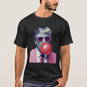 Funny Trump Bubble Gum Yum Gifts  T-Shirt