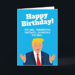 Funny Trump cartoon Birthday greeting card<br><div class="desc">Funny Trump cartoon Birthday greeting card. Custom cards with humourous caricature of the president Donald J Trump. Fun design with bold typography. Add your own hilarious quote, Trumpian line, Trumpism or saying. Also available in big oversized sizes. Weird unusual cards for republican, democrat, dad, husband, wife, best friend, boss, co...</div>