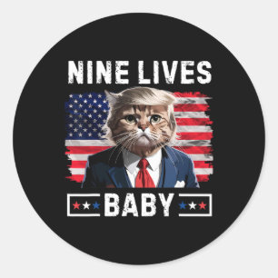 Funny Trump Cat 9 Lives Baby Funny Vote For Trump Classic Round Sticker