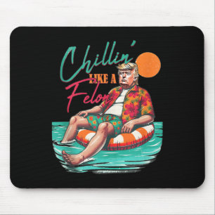 Funny Trump Chilling Like A Felon Summer 2024 Tank Mouse Pad