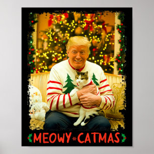 Funny Trump Christmas Cat Lovers Meowy Catmas Cat Poster