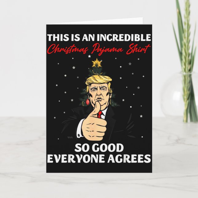 Funny Trump Christmas Pajama Shirt So Good Everyon Card (Front)