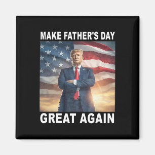Funny Trump Dad Make Father's Day Great Again Usa Magnet