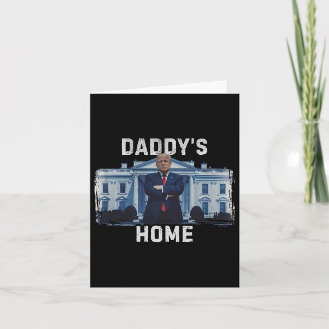Funny Trump Daddy’s Home White House 2024 1  Card (Front)