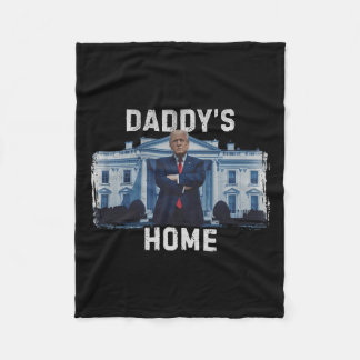 Funny Trump Daddy’s Home White House 2024 1 Fleece Blanket