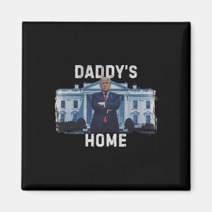 Funny Trump Daddy’s Home White House 2024 1 Magnet