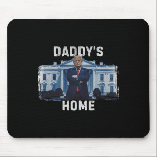 Funny Trump Daddy’s Home White House 2024 1  Mouse Pad