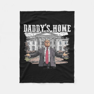 Funny Trump Daddy’s Home White House 2024  Fleece Blanket