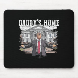 Funny Trump Daddy’s Home White House 2024  Mouse Pad
