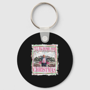 Funny Trump Daddys Home Christmas Again 2024-2028 Key Ring