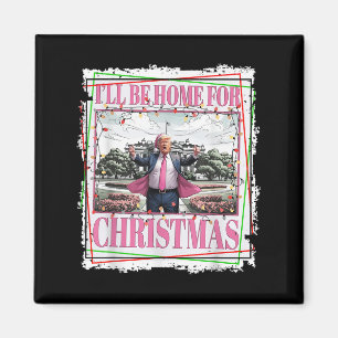 Funny Trump Daddys Home Christmas Again 2024-2028 Magnet