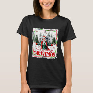 Funny Trump Daddys Home Christmas Again 2024-2028 T-Shirt