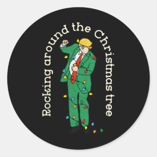 Funny Trump Dance With Light Rocking Around Christ Classic Round Sticker