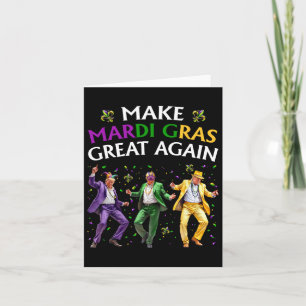 Funny Trump Dancing Make Mardi Gras Great Again Card