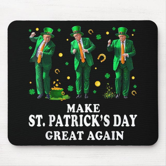 Funny Trump Dancing Make St. Patricks Day Great Ag Mouse Pad (Front)