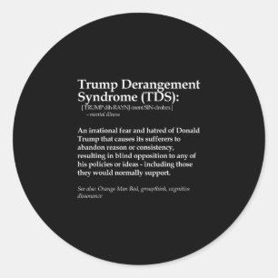Funny Trump Derangement Syndrome Political Definit Classic Round Sticker