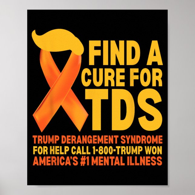 Funny Trump Derangement Syndrome Tds Awareness Rep Poster (Front)