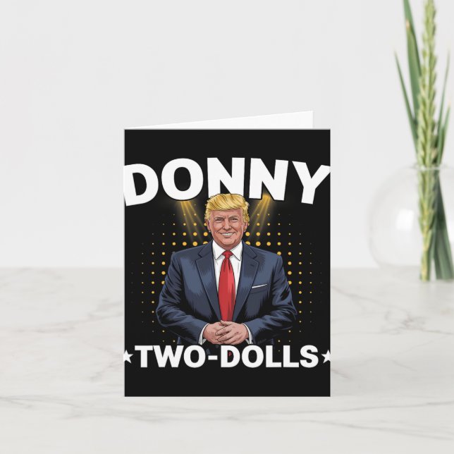 Funny Trump Donny Two Dolls 2 Dolls At Christmas T Card (Front)