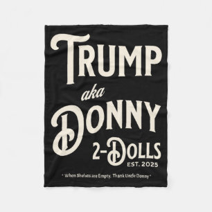 Funny Trump Donny Two Dolls 2 Dolls At Christmas T Fleece Blanket