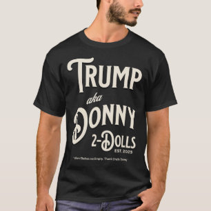 Funny Trump Donny Two Dolls 2 Dolls At Christmas T T-Shirt