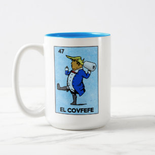 Funny Trump El Covfefe La Loteria Parody Two-Tone Coffee Mug
