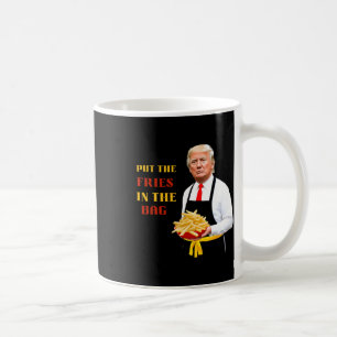 Funny Trump Fast Food Put The Fries In The G 2024 Coffee Mug