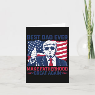 Funny Trump Fathers Day Best Dad Ever For Grandpa Card