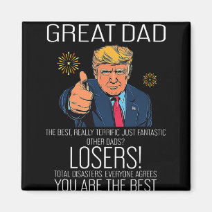 Funny Trump Fathers Day Best Dad Ever For Grandpa Magnet