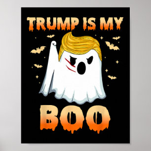 Funny Trump Ghost Halloween Trump Is My Boo Party Poster