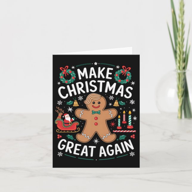 Funny Trump Gingerbread Man Make Christmas Great A Card (Front)
