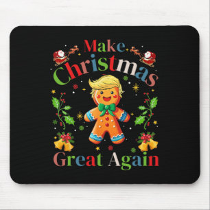 Funny Trump Gingerbread Man Make Christmas Great A Mouse Pad