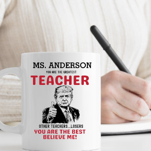 Funny Trump Greatest Teacher Personalised Coffee Mug